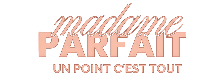 Madame Parfait, retour à l'accueil